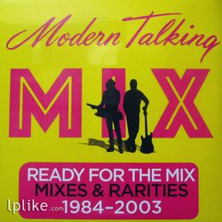Виниловая пластинка Modern Talking - Ready For The Mix