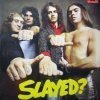Slade - Slayed?