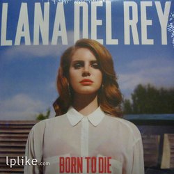 Виниловая пластинка Lana Del Rey - Born To Die