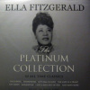 Ella Fitzgerald - The Platinum Collection