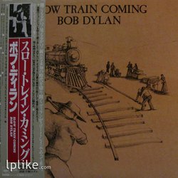 Виниловая пластинка Bob Dylan - Slow Train Coming