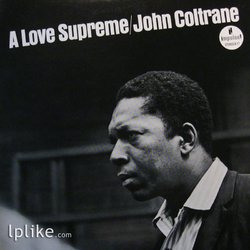 Виниловая пластинка John Coltrane - A Love Supreme
