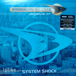 Виниловая пластинка Brooklyn Bounce - System Shock