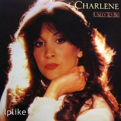 Charlene - Used To Be